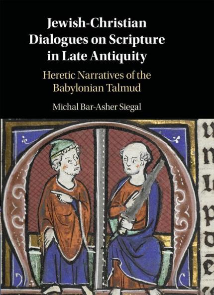 Jewish-Christian Dialogues on Scripture in Late Antiquity
