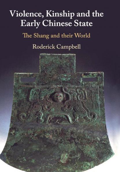Violence Kinship and the Early Chinese State