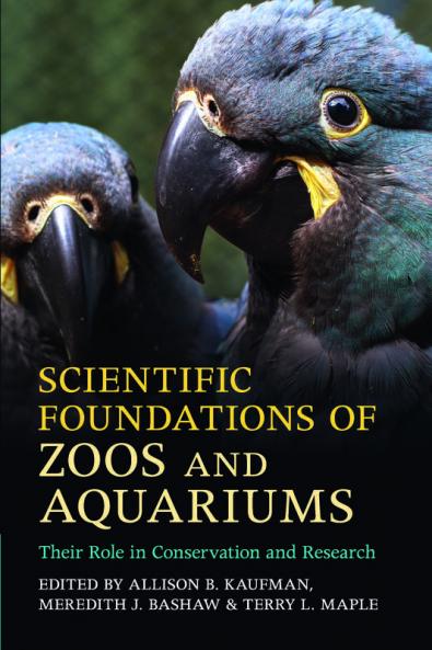 Scientific Foundations of Zoos and Aquariums