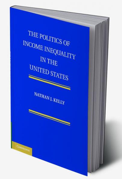 The Politics of Income Inequality in the United States