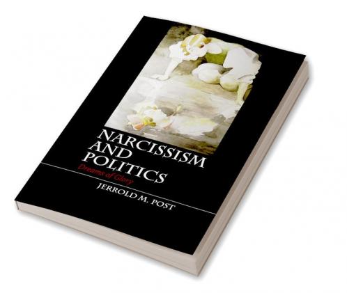 Narcissism and Politics
