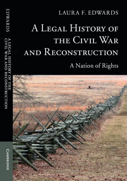 A Legal History of the Civil War and Reconstruction