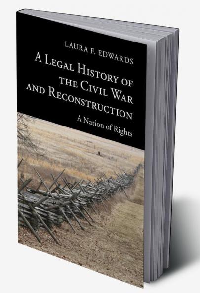 A Legal History of the Civil War and Reconstruction