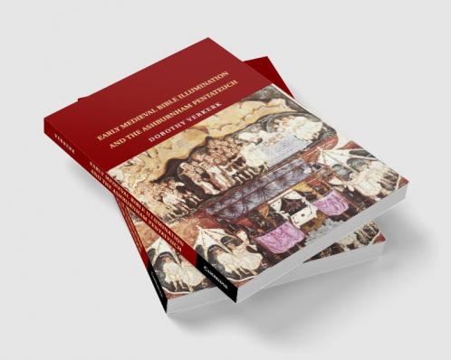 Early Medieval Bible Illumination and the Ashburnham Pentateuch