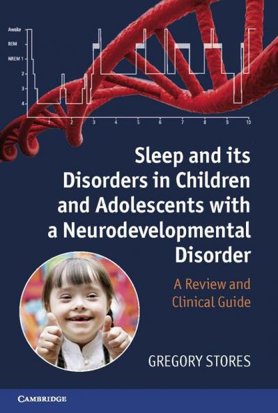 Sleep and Its Disorders in Children and Adolescents with a Neurodevelopmental Disorder