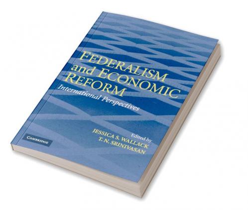 Federalism and Economic Reform