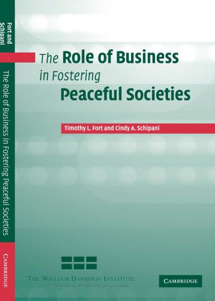 The Role of Business in Fostering Peaceful Societies