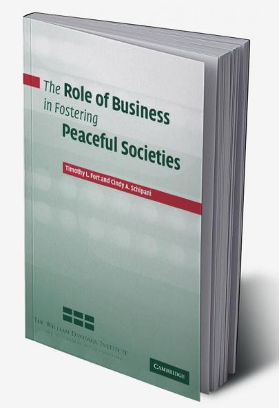 The Role of Business in Fostering Peaceful Societies