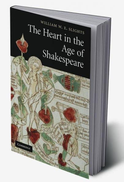 The Heart in the Age of Shakespeare