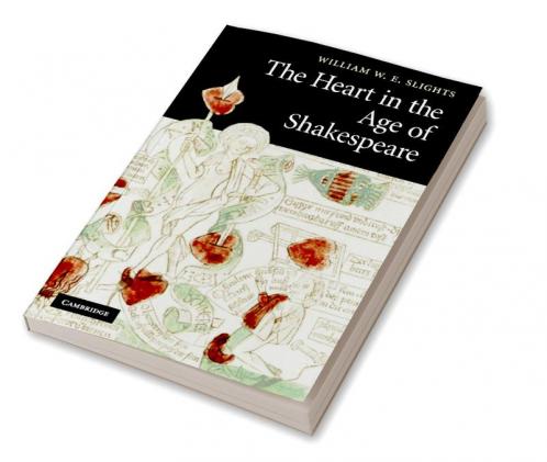 The Heart in the Age of Shakespeare