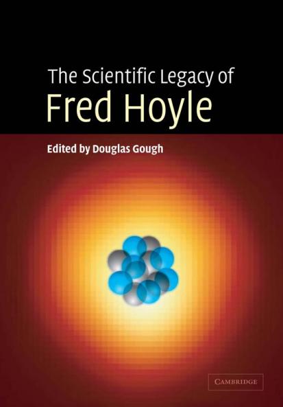 The Scientific Legacy of Fred Hoyle