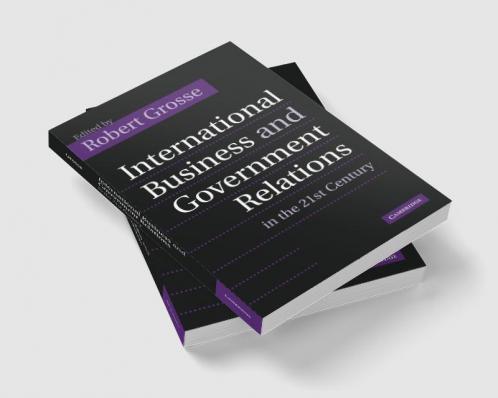 International Business and Government Relations in the 21st Century