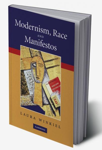 Modernism Race and Manifestos