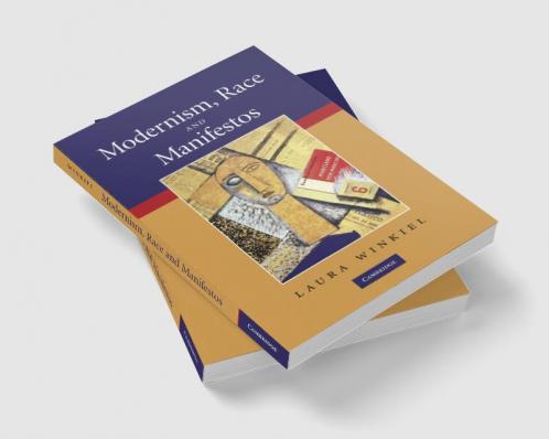 Modernism Race and Manifestos