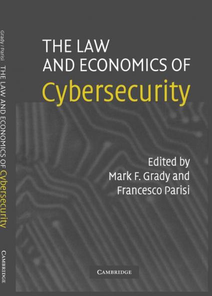 The Law and Economics of Cybersecurity