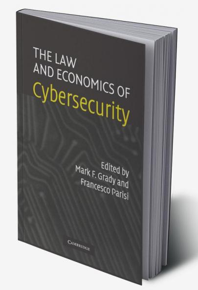 The Law and Economics of Cybersecurity