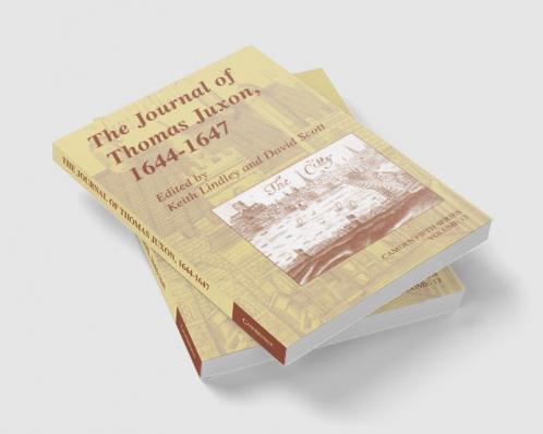 The Journal of Thomas Juxon 1644 1647