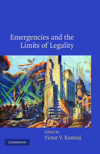 Emergencies and the Limits of Legality
