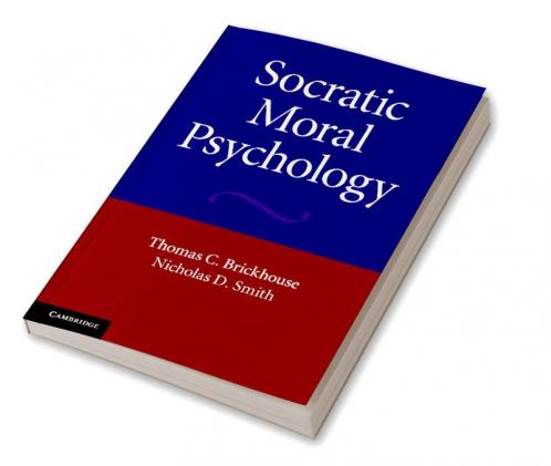 Socratic Moral Psychology