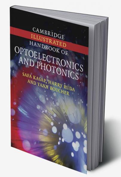 Cambridge Illustrated Handbook of Optoelectronics and Photonics