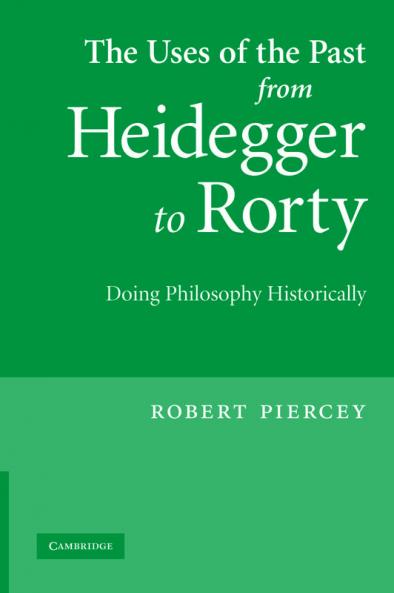 The Uses of the Past from Heidegger to Rorty