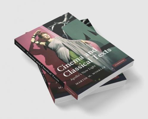 Cinema and Classical Texts