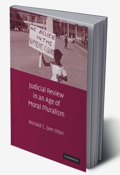 Judicial Review in an Age of Moral Pluralism