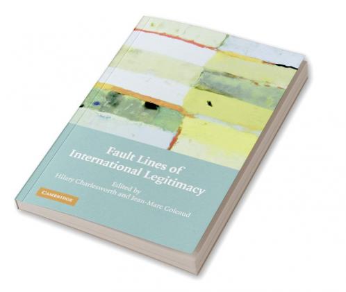 Fault Lines of International Legitimacy