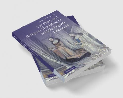 Lay Piety and Religious Discipline in Middle English Literature