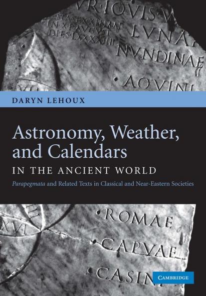 Astronomy Weather and Calendars in the Ancient World
