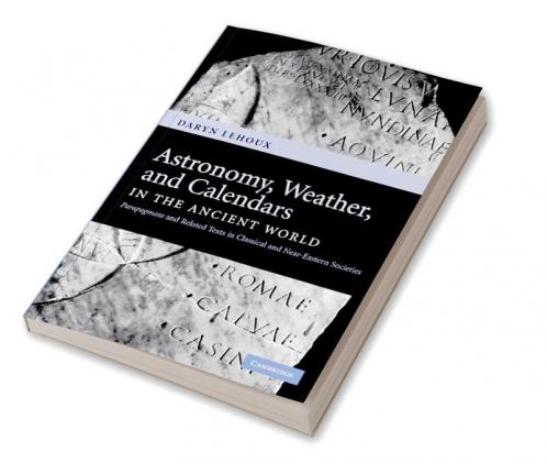 Astronomy Weather and Calendars in the Ancient World