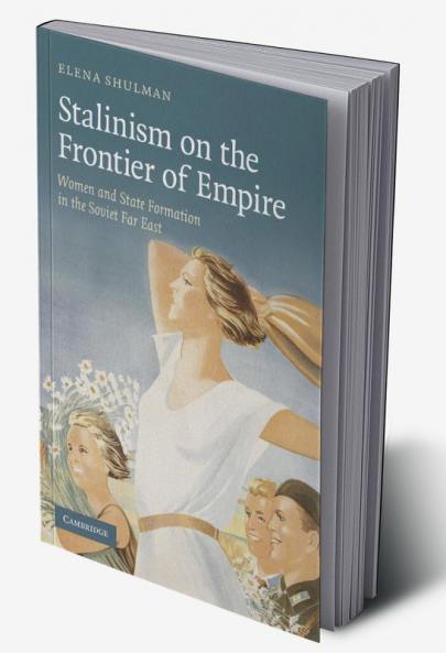 Stalinism on the Frontier of Empire