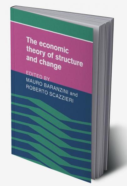 The Economic Theory of Structure and Change