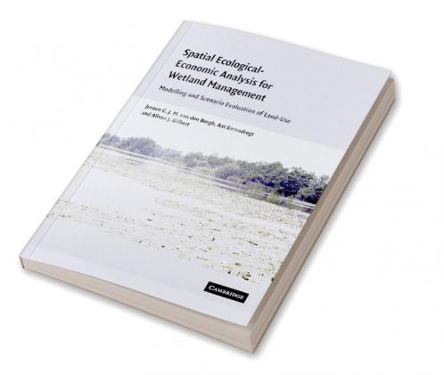 Spatial Ecological-Economic Analysis for Wetland Management