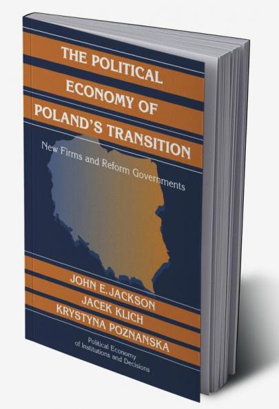 The Political Economy of Poland's Transition