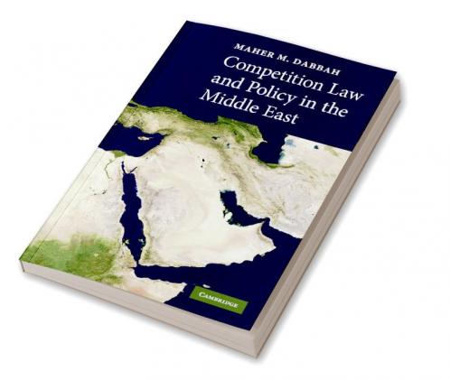 Competition Law and Policy in the Middle East
