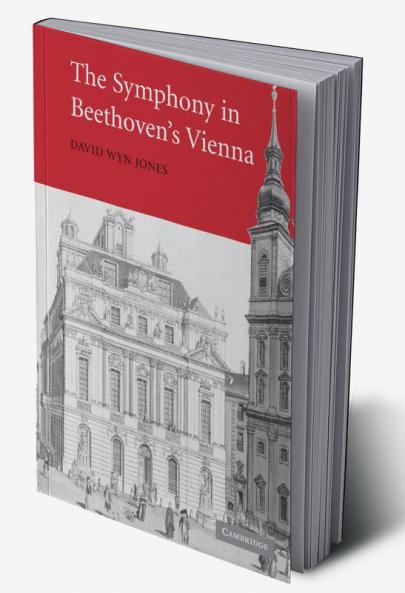 The Symphony in Beethoven's Vienna