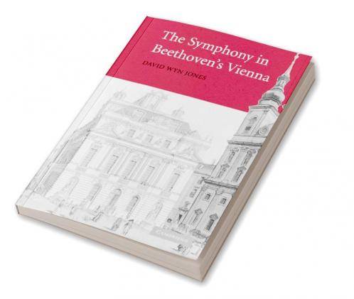 The Symphony in Beethoven's Vienna