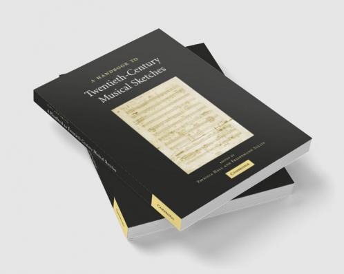 A Handbook to Twentieth-Century Musical Sketches