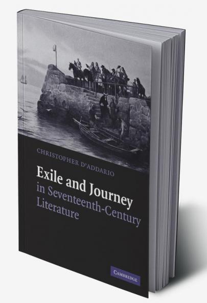 Exile and Journey in Seventeenth-Century Literature