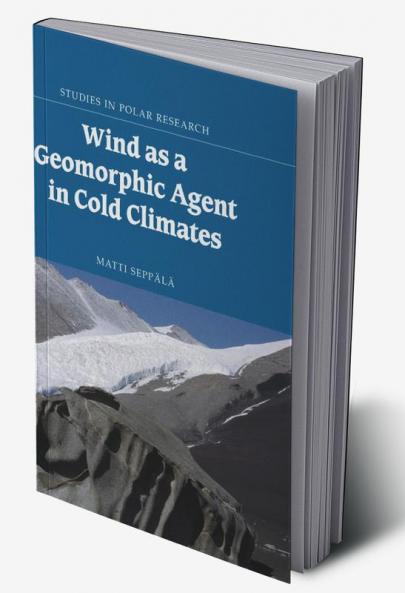 Wind as a Geomorphic Agent in Cold Climates
