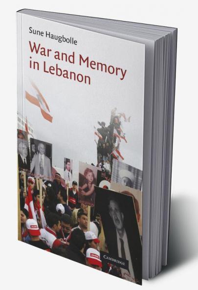 War and Memory in Lebanon
