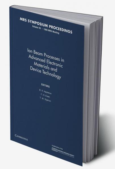 Ion Beam Processes in Advanced Electronic Materials and Device Technology