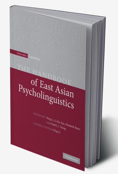 The Handbook of East Asian Psycholinguistics
