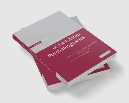 The Handbook of East Asian Psycholinguistics