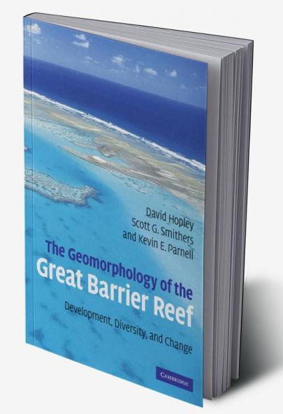 The Geomorphology of the Great Barrier Reef