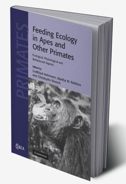 Feeding Ecology in Apes and Other Primates
