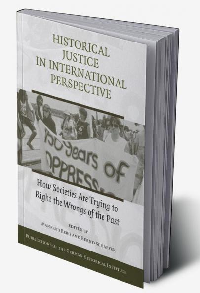Historical Justice in International Perspective