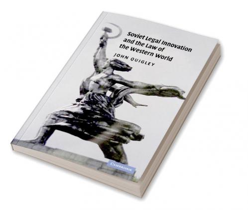 Soviet Legal Innovation and the Law of the Western World
