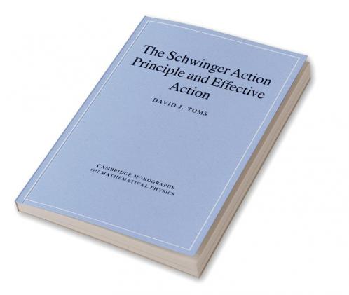 The Schwinger Action Principle and Effective Action